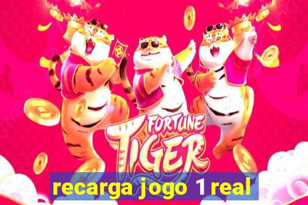 recarga jogo 1 real